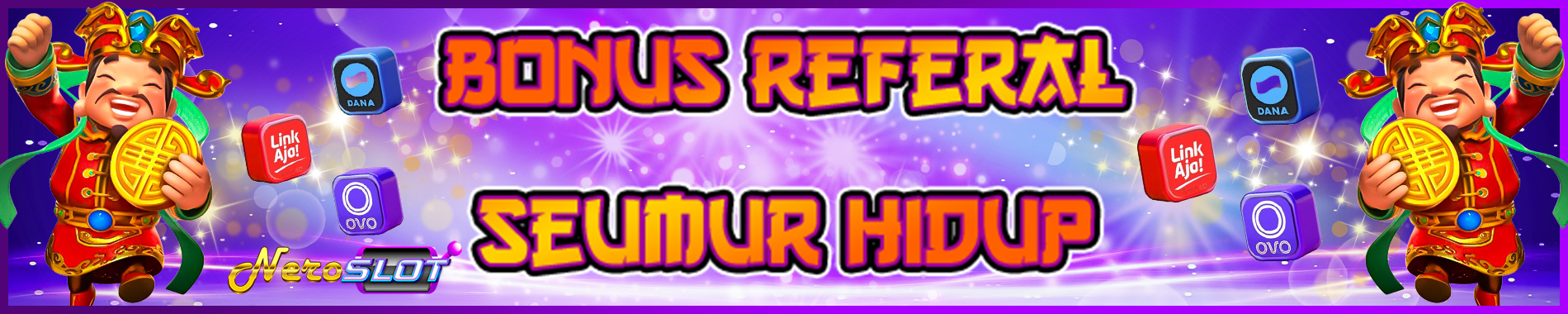 Neroslot Referal Seumur Hidup